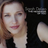 Sarah Deleo - The Nearness Of You '2005