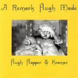 Hugh Hopper & Kramer - A Remark Hugh Made '1994
