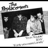 The Replacements - I'm In Trouble '1982