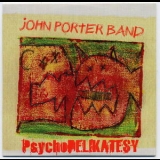 John Porter Band - Psychodelikatesy '2007