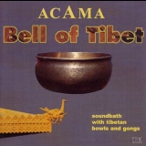 Acama - Bell Of Tibet '2002