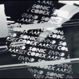 Eivind Aarset - Sonic Codex '2007