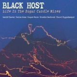 Black Host - Life In The Sugar Candle Mines '2013