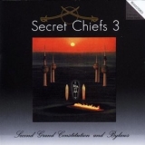 Secret Chiefs 3 - Second Grand Constitution And Bylaws '2000