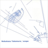 Nobukazu Takemura - Scope '1999 - Album