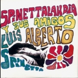 Luis Alberto Spinetta - Spinettalandia Y Sus Amigos '2005