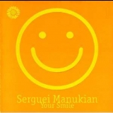 Serguei Manukian - Your Smile '1999