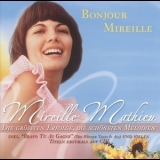 Mireille Mathieu - Bonjour Mireille - Die Grossten Erfolge, Die Schonsten Melodien '2004
