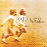 Octohpera - Bons Amigos '2002