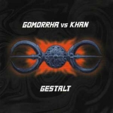 Gestalt - Gomorrha vs. Khan '1999