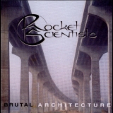 Rocket Scientists - Brutal Architecture '1995