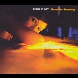 Aural Float - Beautiful Someday '2005