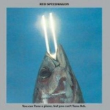 Reo Speedwagon - You Can Tune A Piano, But You Can't Tuna Fish '1978