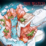 The Watch - Planet Earth ? '2010