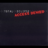 Total Eclipse - Access Denied '1999