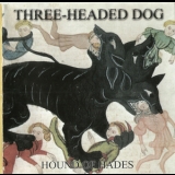 Three-headed Dog - Hound Of Hades '1973