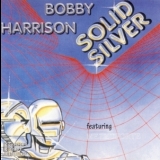Bobby Harrison - Solid Silver '1987