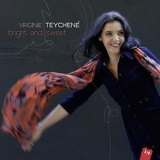 Virginie Teychene - Bright And Sweet '2012