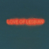 Love Of Lesbian - La Noche Eterna. Los Dias No Vividos. '2012