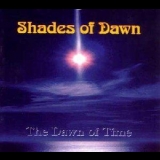 Shades Of Dawn - The Dawn Of Time '1998
