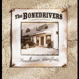 The Bonedrivers - Roadhouse Manifesto '2006