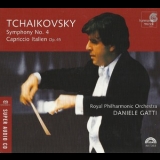 Tchaikovsky - Symphony No. 4; Capriccio Italien, Op. 45 (Daniele Gatti) '2005 - Album