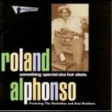 Roland Alphonso Featuring Skatalites & Soul Brothers - Something Special: Ska Hot Shots '2000