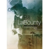 Bill Labounty - Time Starts Now: The Definitive Anthology '2011 - Album