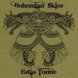 Estas Tonne - Bohemian Skies '2009