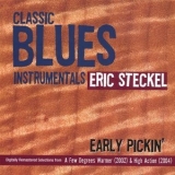 Eric Steckel - Early Pickin' '2007