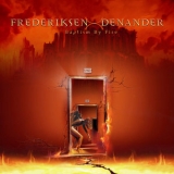 Frederiksen & Denander - Baptism By Fire '2007