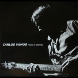 Carlos Vamos - Piece Of Eternity '2002