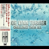 Joe Lynn Turner - Challenge Them All '2001