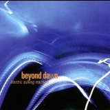 Beyond Dawn - Electric Sulking Machine '1999