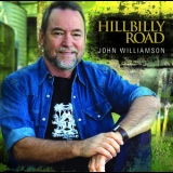 John Williamson - Hillbilly Road '2008