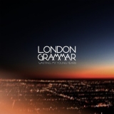 London Grammar - Wasting My Young Years [EP] '2013