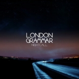 London Grammar - Nightcall [CDM] '2013