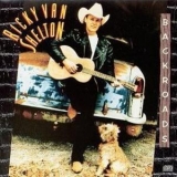 Ricky Van Shelton - Back Roads '1991