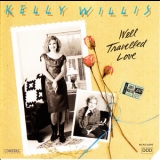 kelly Willis - Well Travelled Love '1990