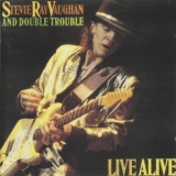 Stevie Ray Vaughan And Double Trouble - Live Alive '1986