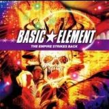 Basic Element - The Empire Strikes Back '2007