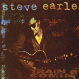 Steve Earle - Train A Comin' '1995