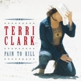 Terri Clark - Pain To Kill '2003