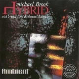 Michael Brook - Hybrid '1999 - Album