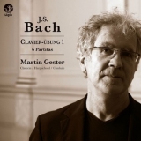 Johann Sebastian Bach - Clavier-Übung I; 6 Partitas, BWV 825-830 (Martin Gester) '2014