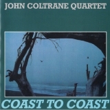 The John Coltrane Quartet - Coast To Coast '1965 - Album