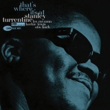 Stanley Turrentine - That's Where It's At [24/192] '1962