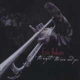 Eric Bolvin - The Night, The Rain And You '2007