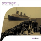 Sidney Bechet - New Orleans - Paris (& vice versa) '2003