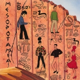 The B-52's - Mesopotamia [24/192] '1982